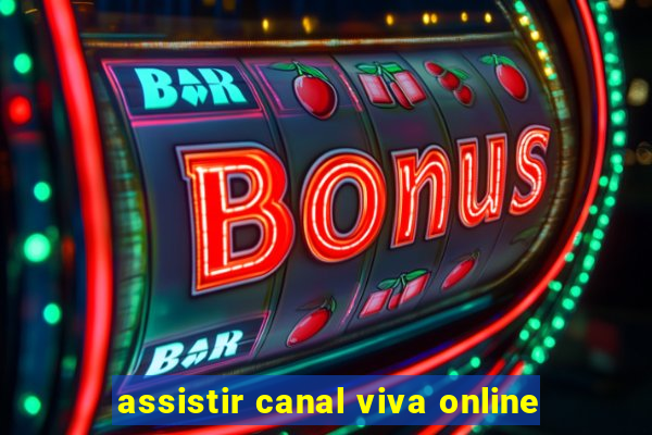 assistir canal viva online